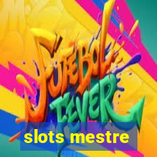 slots mestre